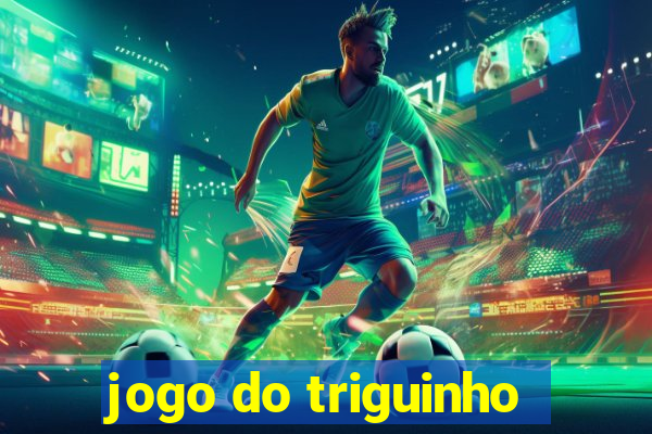 jogo do triguinho